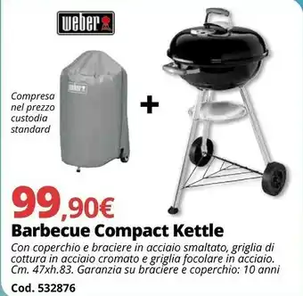 Brico Io Weber Barbecue Compact Kettle offerta