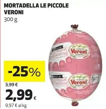 Veroni Veroni Mortadella Le Piccole 300 G
