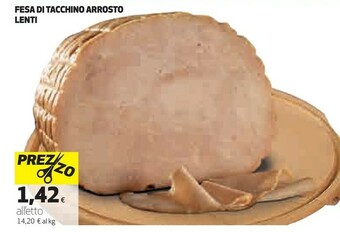 Coop Lenti Fesa Di Tacchino Arrosto offerta