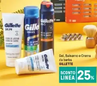 Iper La Grande Gillette Gel, Balsamo e Crema da barba offerta