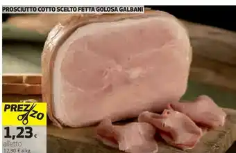 Coop Galbani Prosciutto Cotto Scelto Fetta Golosa offerta
