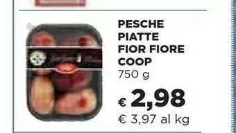 Coop Coop Pesche Piatte Fior Fiore offerta
