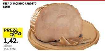 Coop Lenti Fesa Di Tacchino Arrosto offerta