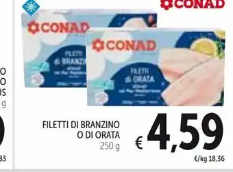 Spazio Conad Filetti di branzino o di orata offerta