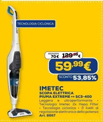 Euronics Scopa elettrica imetec piuma extreme ++ sc3-400 offerta