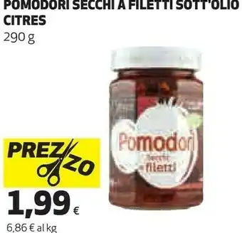 Coop Citres Pomododri Secchi A Filetti Sott'Olio offerta