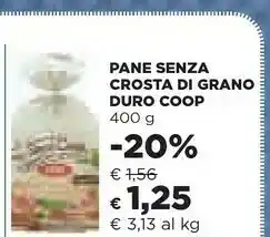 Coop Coop Pane Senza Crosta Di Grano Duro offerta