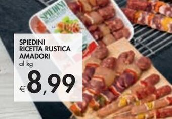 Bennet Spiedini ricetta rustica amadori offerta