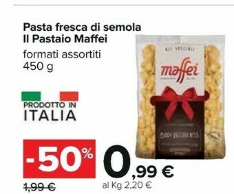 Carrefour Maffei Pasta Fresca Di Semola offerta