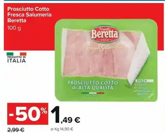 Carrefour Beretta Prosciutto Cotto Fresca Salumeria offerta