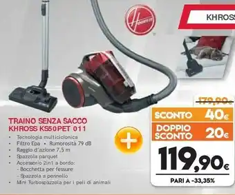 Expert Hoover Khross KS 50 PET A Cilindro Secco Senza Sacchetto 1,8 L offerta