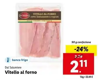 Lidl Dal Salumiere Vitello al forno 90 g offerta