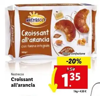 Lidl Nastrecce Croissant all'arancia 300 g offerta