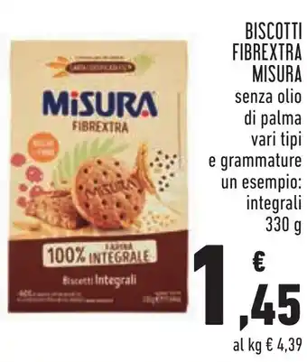 Conad Superstore MIsura Biscotti Fibrextra senza olio di palma vari tipi integrali 330 g offerta