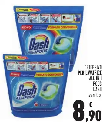 Conad Superstore Dash Detersivo per Lavatrice All in 1 Pods vari tipi offerta
