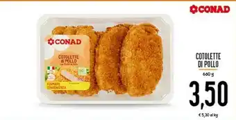 Conad Conad - Cotolete Di Pollo 660 G offerta