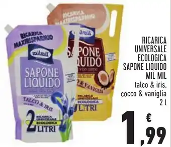Conad Superstore Mil Mil Ricarica Universale Ecologica Sapone Liquido talco & iris, cocco & vaniglia 2 l offerta