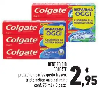 Conad Superstore Colgate Dentifricio protection caries gusto fresco, triple action original mint conf. 75 ml x 3 pezzi offerta