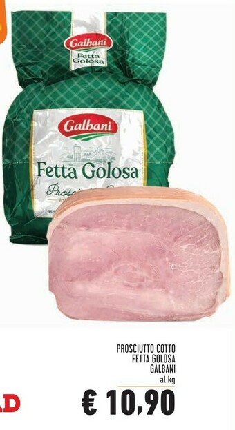 Conad Galbani Prosciutto Cotto Fetta Golosa offerta