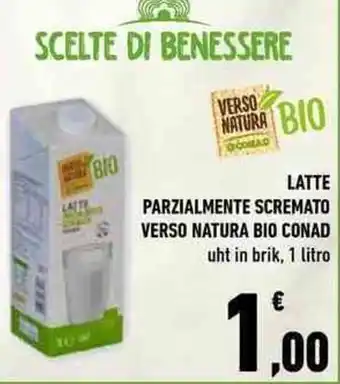 Conad City Verso Natura Bio Conad Latte Parzialmente Scremato uht in brik, 1 litro offerta