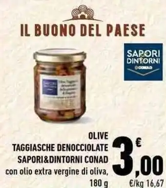 Conad City Sapori & Dintorni Conad Olive Taggiasche Denocciolate con olio extra vergine di oliva 180 g offerta