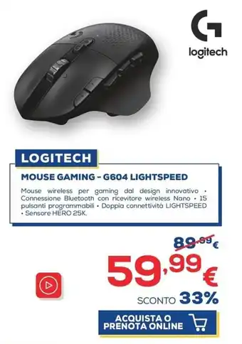 Euronics Logitech Mouse Gaming - G604 Lightspeed offerta