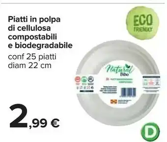 Carrefour Piatti In Polpa Di Cellulosa Eco Friendcy Compostabili E Biodegradabile offerta