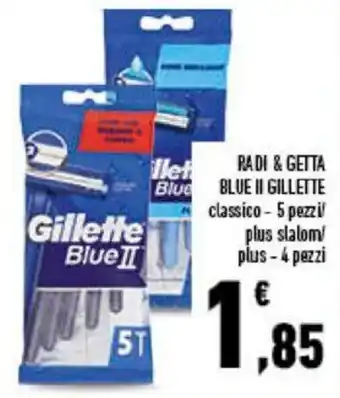 Conad Gillette Blue II Radi & Getta classico - 5 pezzi/plus slalom/plus - 4 pezzi offerta