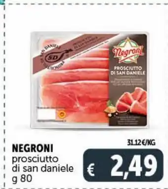 Deco Supermercati Negroni prosciutto di san daniele g 80 offerta