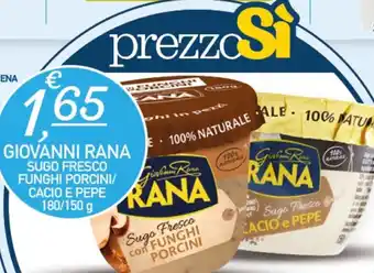 Giovanni Rana Sugo Fresco funghi porcini/cacio e pepe 180/150 g