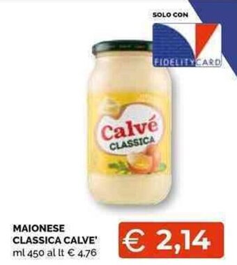 Mercatò Local Calvé Maionese Classica 450 ml offerta