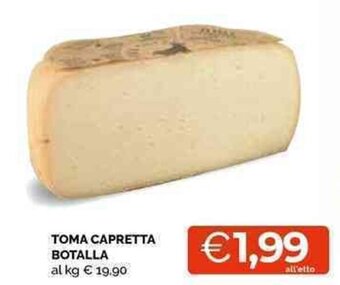 Mercatò Local Toma Capretta botalla offerta