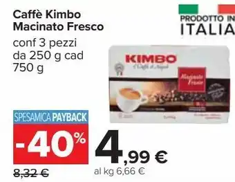 Carrefour Iper Caffé kimbo macinato fresco offerta