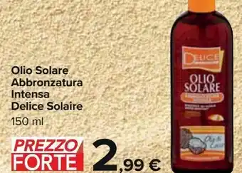 Carrefour Iper Olio solare abbronzatura intensa delice solaire offerta