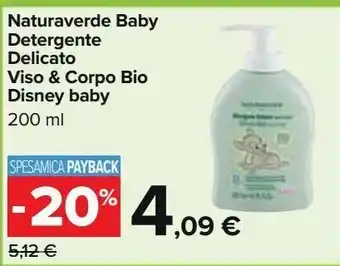 Carrefour Iper Naturaverde baby detergente delicato viso & corpo bio disney baby offerta