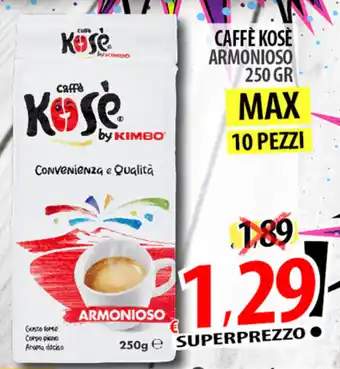 Il Genio Supermercato Caffè Kosè Armonioso 250 gr max 10 pezzi offerta