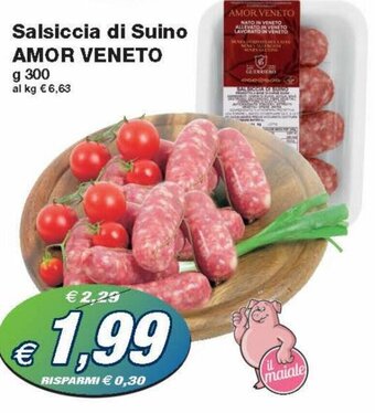 Prix Quality Amor Veneto Salsiccia di Suino 300 g offerta