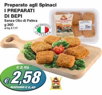 Prix Quality I Preparati di Bepi Preparato agli Spinaci 360 g offerta