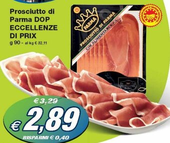 Prix Quality Eccellenze di Prix Prosciutto di Parma DOP 90 g offerta