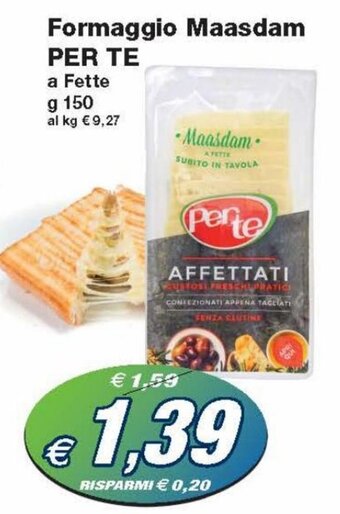 Prix Quality Per Te Formaggio Maasdam 150 g offerta