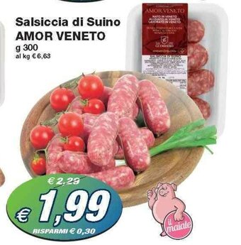 Amor Veneto Salsiccia di Suino 300 g