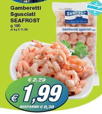 Prix Quality Seafrost Gamberetti Sgusciati 180 g offerta