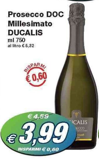 Prix Quality Ducalis Prosecco DOC Millesimato 750 ml offerta