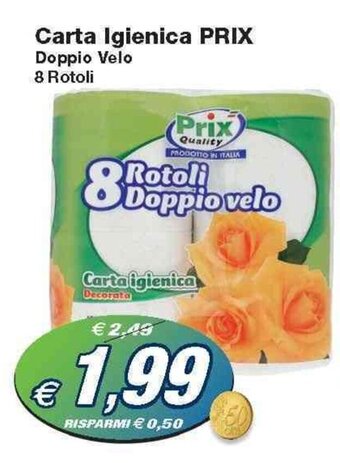 Prix Quality Prix Carta Igienica Doppio Velo 8 Rotoli offerta