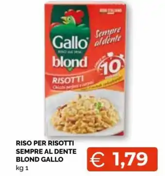 Mercatò Riso per Risotti sempre al dente blond gallo 1 kg offerta