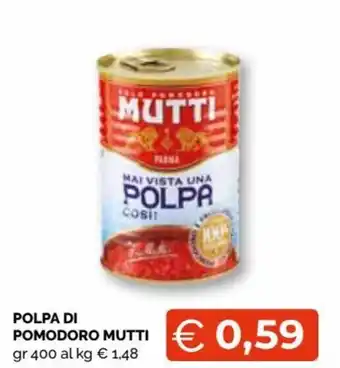 Mercatò Mutti Polpa di pomodoro 400 gr offerta
