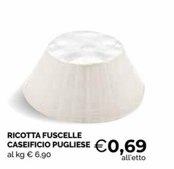 Mercatò Ricotta Fuscelle Caseificio Pugliese offerta