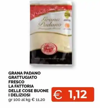 Mercatò Grana Padano Grattugiato fresco la fattoria delle cose buone i deliziosi 100 gr offerta