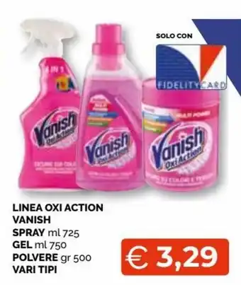Mercatò Vanish Linea Oxi Action spray 725 ml, Gel 750 ml, Polvere 500 gr vari tipi offerta