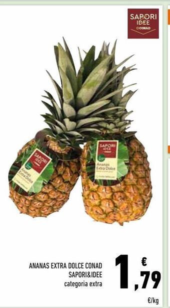 Conad Ananas extra dolce conad sapori & idee offerta